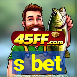 s bet